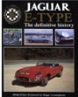 Jaguar E-Type: The Definitive History