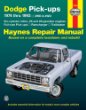 Dodge Pick-Ups Automotive Repair Manual: All Full0Size Pick-Ups, Ramcharger and Trailduster 1974 Through 1993 (Haynes Auto Repair Manuals Series)