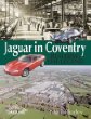 Jaguar in Coventry: Building the Legend