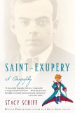 Saint-Exupery: A Biography