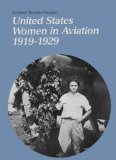 U S WOMEN IN AVIATION 1919-29 PA
