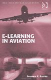 e-Learning in Aviation (Ashgate Studies in Human Factors for Flight Operations)