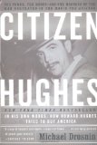 Citizen Hughes : The Power, the Money and the Madness