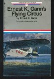 ERNEST K. GANN S FLYING CIRCUS (Bantam Air and Space Series)