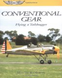 Conventional Gear: Flying a Taildragger (General Aviation Reading series)