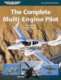 The Complete Multi-Engine Pilot (The Complete Pilot series)