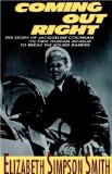 Coming Out Right: The Story of Jacqueline Cochran, the First Woman Aviator to Break the Sound Barrier