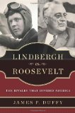 Lindbergh vs. Roosevelt: The Rivalry That Divided America