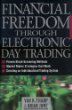 Financial Freedom Through Electronic Day Trading