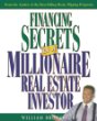 Financing Secrets of a Millionaire Real Estate Investor