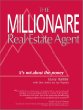 Millionaire Real Estate Agent: It's Not About the Money