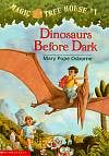 Dinosaurs Before Dark (Magic Tree House, No. 1)