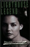Lighthouse Legend (Dawson s Creek Suspense Trilogy)