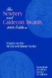 The Newbery and Caldecott Awards: A Guide to the Medal and Honor Books (Newbery and Caldecott Awards)