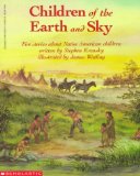 Children of the Earth and Sky: Five Stories About Native American Children