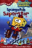 Spongebob Superstar (Spongebob Squarepants Chapter Books)
