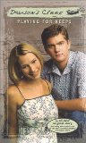 Playing for Keeps (Dawson s Creek)