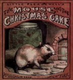 The Mouse and the Christmas Cake (ILLUSTRATED)