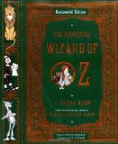 The Annotated Wizard of Oz (Centennial Edition)