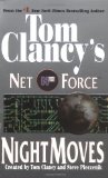Night Moves (Tom Clancy s Net Force, Book 3)