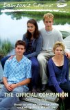 Dawson s Creek: The Official Companion