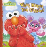 What Makes You Giggle? (Sesame Street (Dalmatian Press))