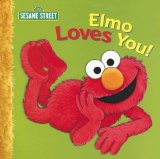 Elmo Loves You! (Sesame Street)