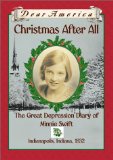 Christmas After All: The Great Depression Diary of Minnie Swift, Indianapolis, Indiana 1932 (Dear America Series)