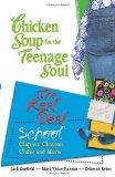 Chicken Soup for the Teenage Soul : The Real Deal School