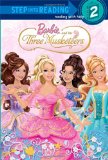 Barbie and the Three Musketeers (Barbie) (Step into Reading)