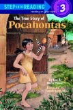 The True Story of Pocahontas (Step-Into-Reading, Step 3)