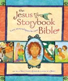 The Jesus Storybook Bible: Every Story Whispers His Name