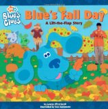 Blue s Fall Day: A Lift-the-Flap Story (Blue s Clues)
