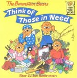 The Berenstain Bears Think of Those in Need (First Time Books(R))