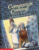 COMPANY S COMING by Arthur Yorinks, illustrated by David Small (1989 Scholastic softcover 7 x 9 inches, 32 pages, A nice couple in Bellmore invite visitors from outer space to have dinner...)