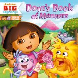 Dora s Book of Manners (Dora the Explorer - Nickelodeon Big Beginnings)