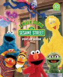 A Walk Down Sesame Street: Pop-Up Book (Sesame Street Books)