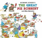 Richard Scarry s The Great Pie Robbery and Other Mysteries