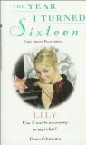 Lily (The Year I Turned Sixteen, Number 4)