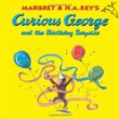 Curious George and the Birthday Surprise (Curious George)