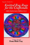 Knitted Rag Rugs for the Craftsman, 20th Anniversary Edition (rev.)