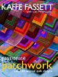 Passionate Patchwork: Over 20 Original Quilt Designs