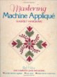 Mastering Machine Applique