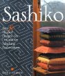 Sashiko: Easy & Elegant Designs for Decorative Japanese Machine Stitching