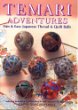 Temari Adventures: Fun and Easy Japanese Thread and Quilt Balls