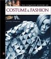 The Complete History of Costume & Fashion : From Ancient Egypt to the Present Day