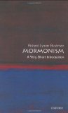 Mormonism: A Very Short Introduction (Very Short Introductions)