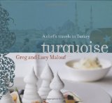 Turquoise: A Chef s Travels in Turkey