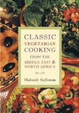 Classic Vegetarian Cooking from the Middle East and North Africa