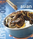 Williams-Sonoma: Food Made Fast Asian (Food Made Fast)